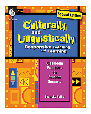 Shell Education Culturally And Linguistically Responsive Teaching And Learning, 2nd Edition