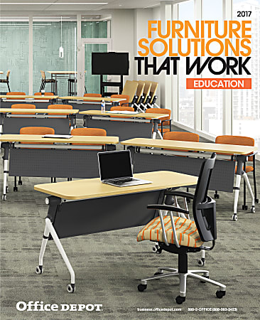 2017 Office Depot Furniture Solutions Catalog - Education Edition, Jan-Dec 2017 - List Priced