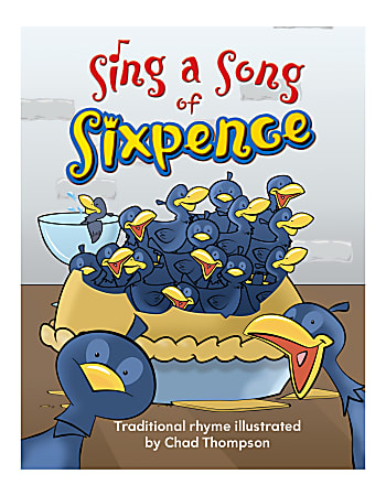 Teacher Created Materials Big Book, Sing A Song Of Sixpence, Pre-K - Grade 1