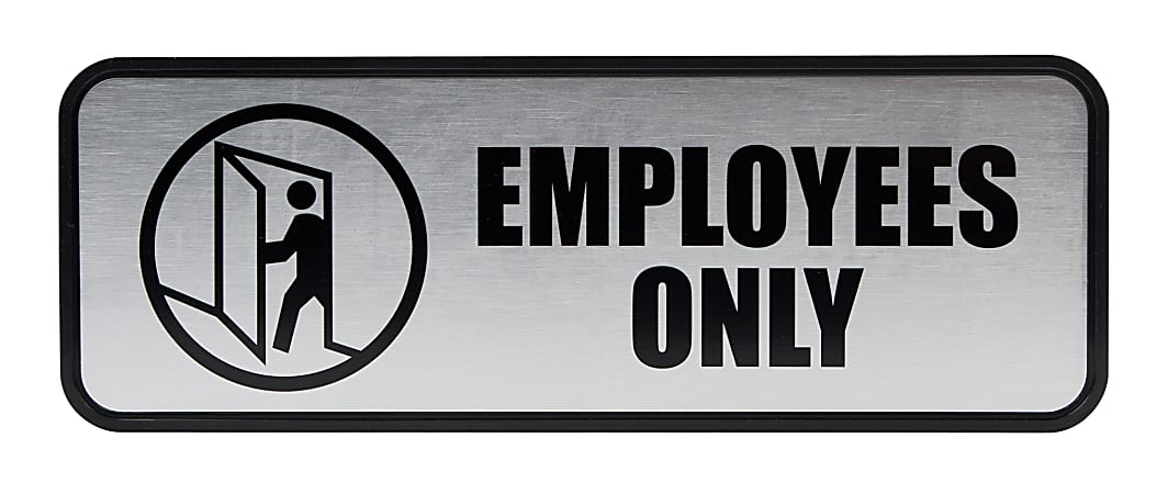 Cosco Brushed Metal Employees Only Sign 3 x 9 Silver - Office Depot