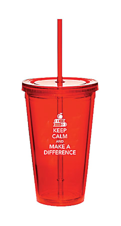 Keep Calm And Make A Difference Twist-Top Tumbler With Straw, 16 Oz, Red