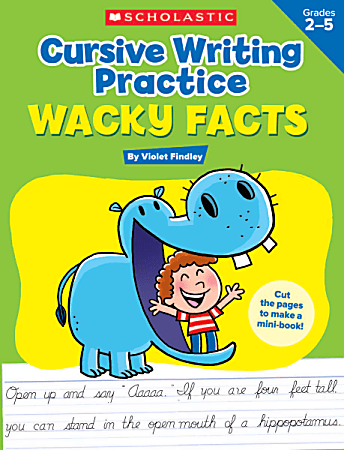 Scholastic Cursive Writing Practice: Wacky Facts Activity Book, Grades 2 - 5