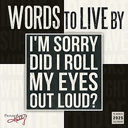 2025 Sellers Publishing Wall Calendar, 12” x 12”, Words To Live By, September To December