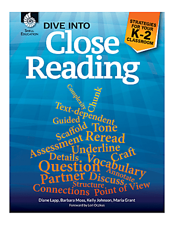 Shell Education Dive Into Close Reading: Strategies For Your Classroom, Grades K - 2