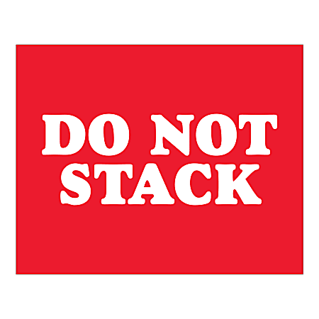 Tape Logic Safety Labels Do Not Stack Rectangular DL1628 8 x 10 ...