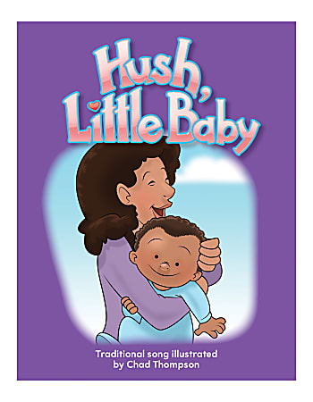 Teacher Created Materials Big Book, Hush Little Baby, Pre-K - Grade 1