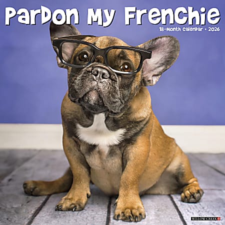 2026 Willow Creek Press Animals Monthly Wall Calendar, 12" x 12", Pardon My Frenchie, January To December, 52310