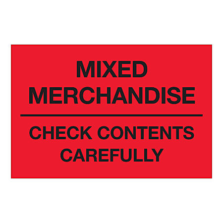 Tape Logic Labels, "Mixed Merchandise Check Contents Carefully", Rectangular, DL1621, 2" x 3", Fluorescent Red, Roll Of 500 Labels