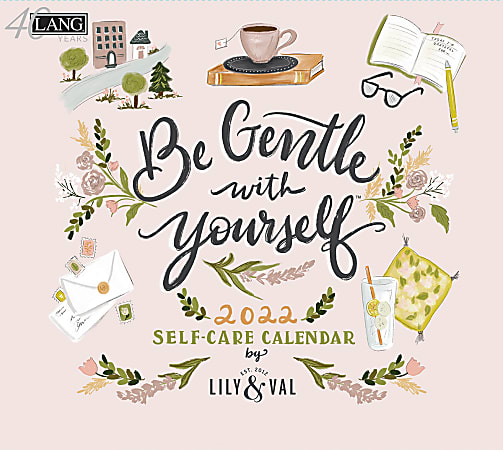 Lang Monthly Wall Calendar, 10”H x 13-7/16”W, Be Gentle With Yourself, January To December 2022