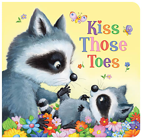 Office Depot/Kidsbooks Kiss Those Toes Mini By Kidsbooks Publishing