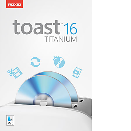 Roxio® Toast 16 Titanium, For Mac®
