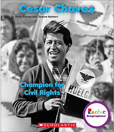 Scholastic Library Publishing Children's Press Rookie Biographies™, Cesar Chavez