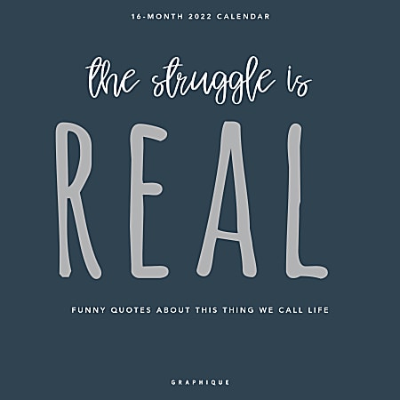 Graphique Humor Monthly Wall Calendar, 12" x 12", Struggle, January To December 2022