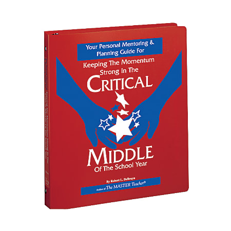 The Master Teacher Your Personal Mentoring And Planning Guide For Keeping The Momentum Strong In The Critical Middle Of The School Year