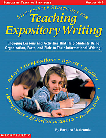 Scholastic Step-By-Step Strategies For Teaching Expository Writing
