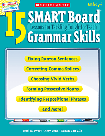 Scholastic 15 SMART Board Lessons For Tackling Tough-to-Teach Grammar Skills