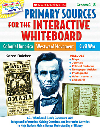 Scholastic Primary Sources For The Interactive Whiteboard: Colonial America, Westward Movement, Civil War
