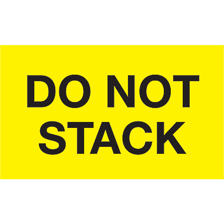 Tape Logic® Preprinted Shipping Labels, DL2346, Do Not Stack, Rectangle, 3" x 5", Fluorescent Yellow, Roll Of 500