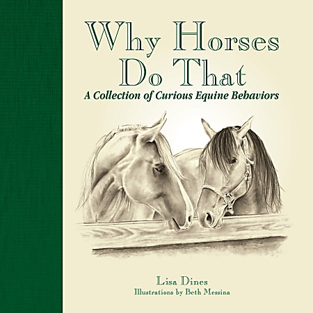 Willow Creek Press 7” x 7" Hardcover Gift Book, Why Horses Do That By Lisa Dines