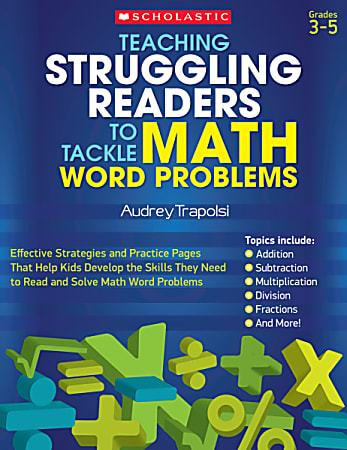 Scholastic Teaching Struggling Readers To Tackle Math Word Problems