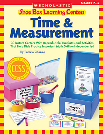 Scholastic Shoe Box Learning Centers, Time &amp; Measurement