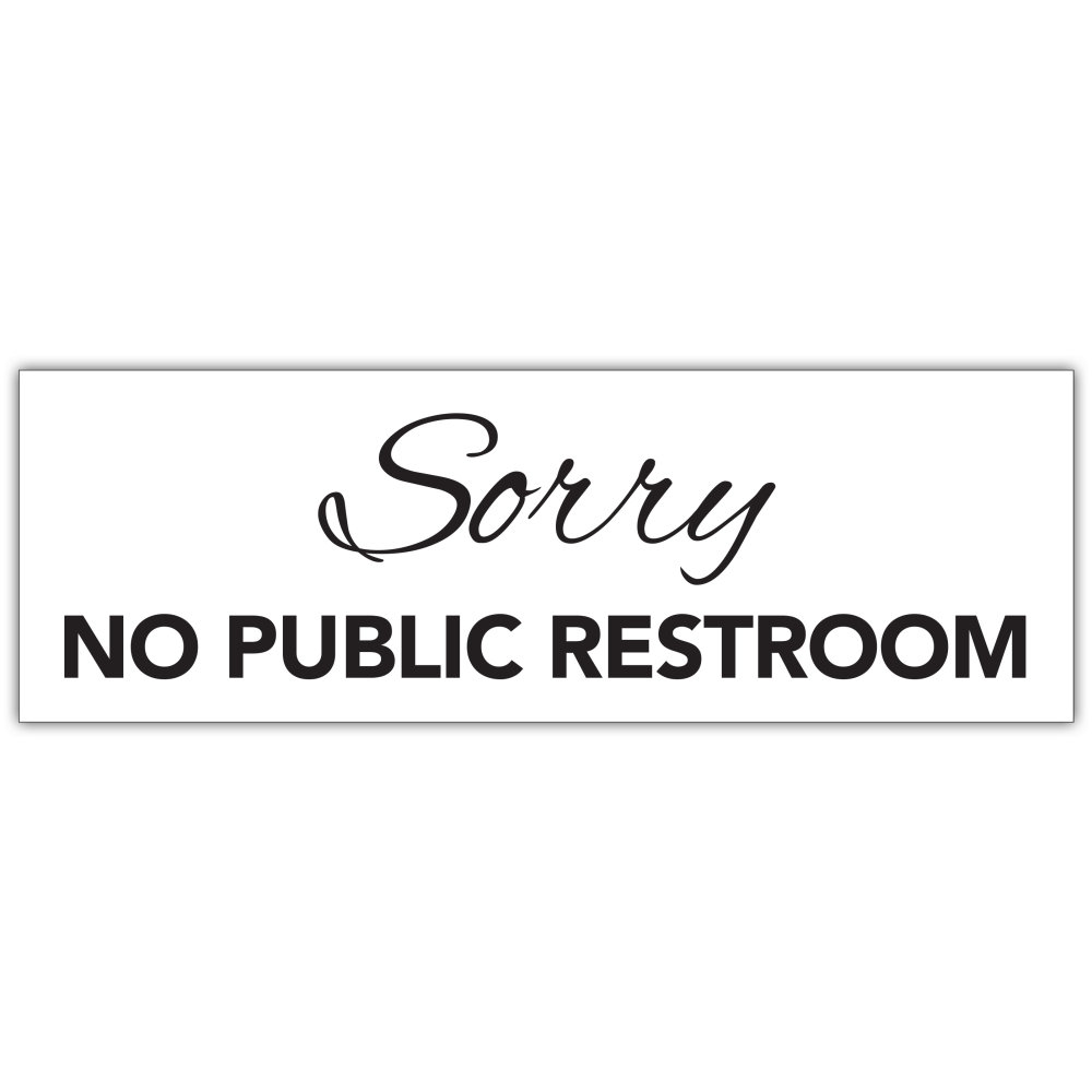 COSCO® "Sorry, No Public Restroom" Restroom Sign Decal,