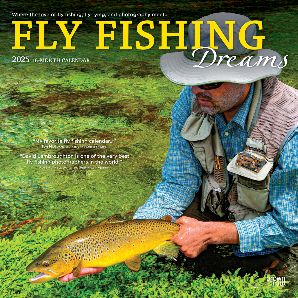 2025 BrownTrout Fly Fishing Dreams OFFICIAL Monthly Plastic-Free