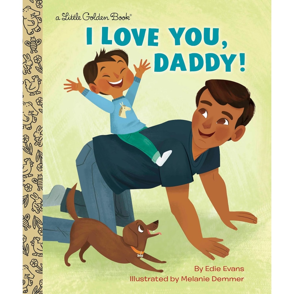 Golden/Golden Books I Love You, Daddy! By Edie