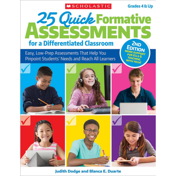 Scholastic Teacher Resources 25 Quick Formative Assessments For A Differentiated Classroom, 2nd Edition, Grades 4-12