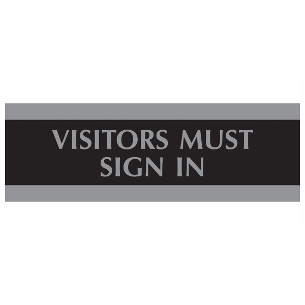US Stamp  Sign Century Series Sign 3 x 9 Visitors Must Sign In BlackSilver