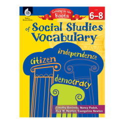 Shell Education Getting To The Roots Of Social Studies Vocabulary, Grades 6 - 8