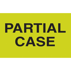 Tape Logic Preprinted Special Handling Labels, DL2581, "Partial Case", 5" x 3", Fluorescent Green, Roll Of 500