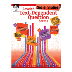 Shell Education Leveled Text-Dependent Question Stems: Social Studies