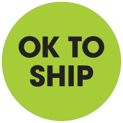 Tape Logic® Preprinted Special Handling Labels, DL1260, Ok To Ship, Round, 2", Fluorescent Green, Roll Of 500
