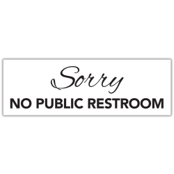 COSCO® "Sorry, No Public Restroom" Restroom Sign Decal, 3" x 9", Clear
