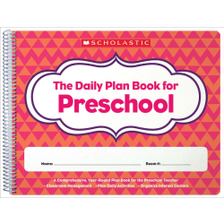 Scholastic Daily Plan Book For Preschool, 2nd Edition, 12" x 9 1/2", Pink