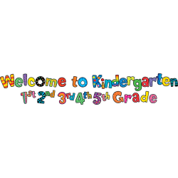 Creative Teaching Press® Mini Bulletin Board Set Punch-Out Phrases, Welcome To Kindergarten, 1st, 2nd, 3rd, 4th, 5th Grade