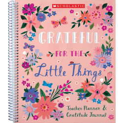 Scholastic Undated Gratitude Teacher Monthly Planner, 5"W x 11"D, Pink, July To June, 9781338617962