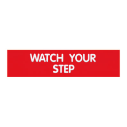 Cosco® Engraved "Watch Your Step" Sign, 2" x 8", Red/White