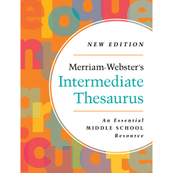 Merriam-Webster Intermediate Thesaurus 2023 Edition