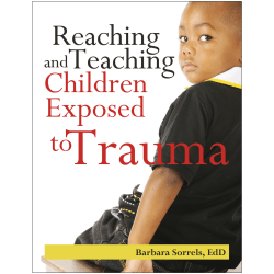 Gryphon House Reaching & Teaching Children Exposed To Trauma, Grades PK-1