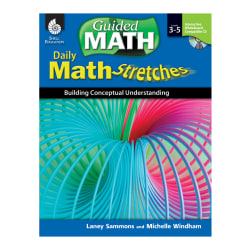 Shell Education Daily Math Stretches: Building Conceptual Understanding, Grades 3 - 5