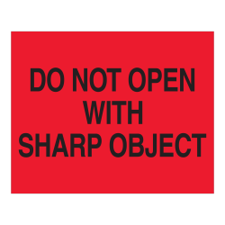 Tape Logic Safety Labels, "Do Not Open With Sharp Object", Rectangular, DL1631, 8" x 10", Fluorescent Red, Roll Of 250 Labels