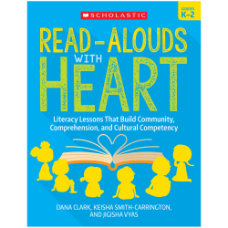Scholastic Teaching Solutions Read-Alouds with Heart, Kindergarten to Grade 2