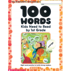 Scholastic 100 Words Kids Need To